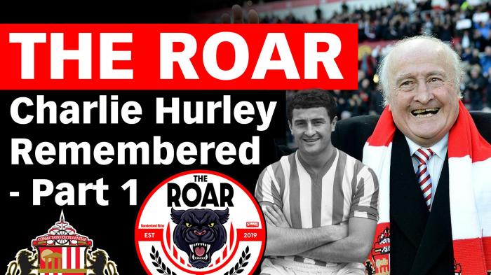 The Roar: Charlie Hurley remembered - Part 1