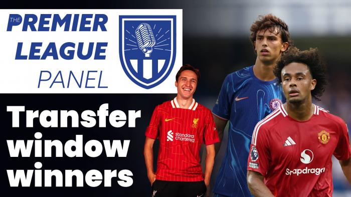 Transfer window winners and losers | The Premier League Panel