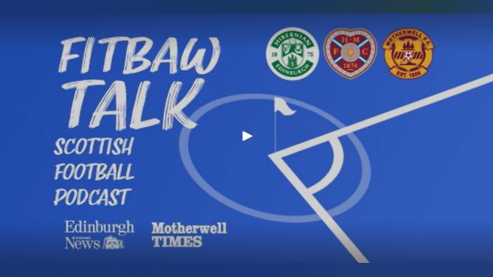 Fitbaw Talk: Rising Stars at Motherwell and Hibs; Hearts in Azerbaijan