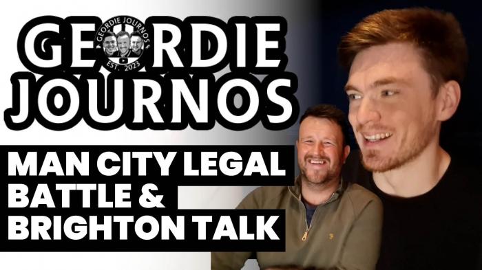 Man City legal battle & Brighton talk | Geordie journos