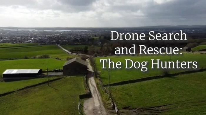 Dog hunters: The Drone Search and Rescue for Lost Dogs UK team