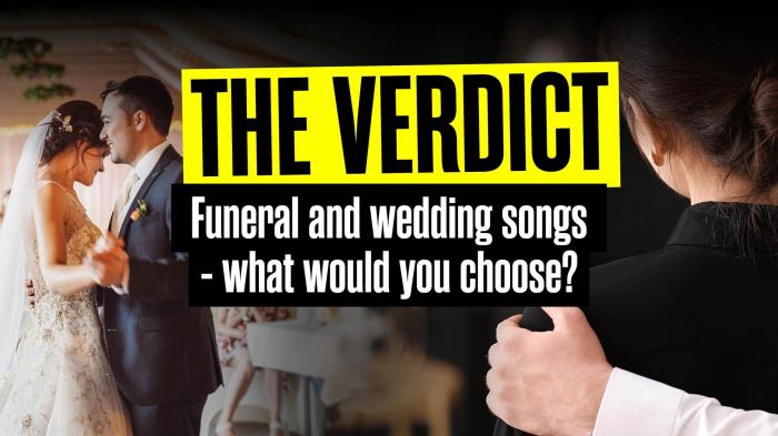 The Verdict: Favourite wedding and funeral songs