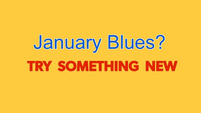 Quirky ways to beat the January Blues