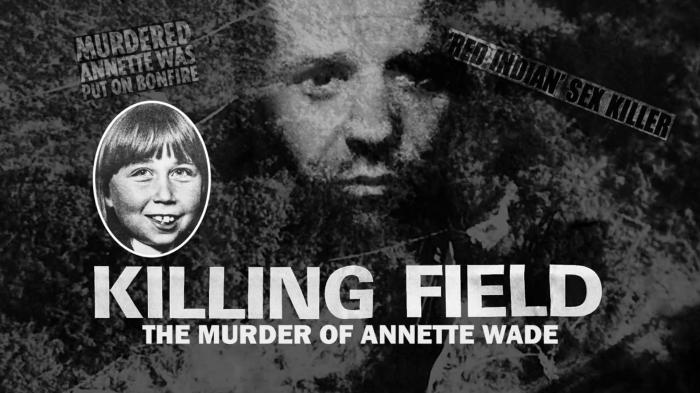 Killing Field: The Murder Of Annette Wade