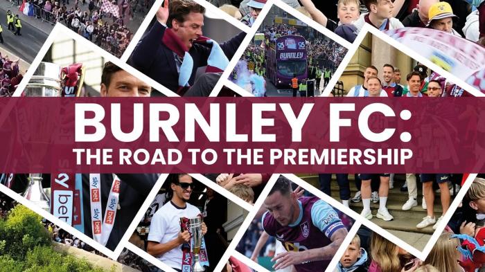 Burnley FC: The Road to the Premier League