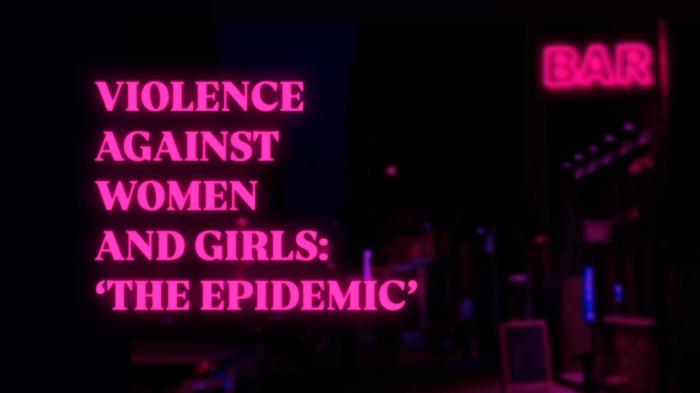 Violence Against Women and Girls: ‘The Epidemic’ - A Documentary by Iona May Todd