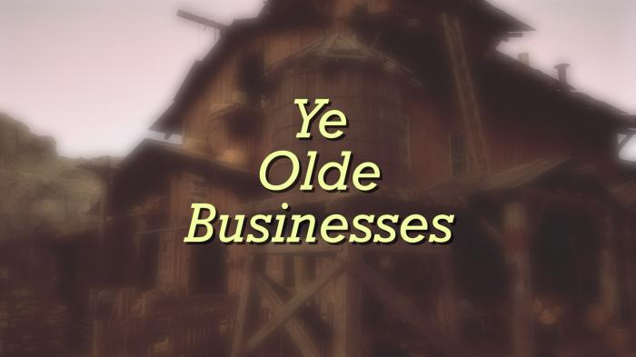 Ye Olde Businesses: Standing The Test of Time