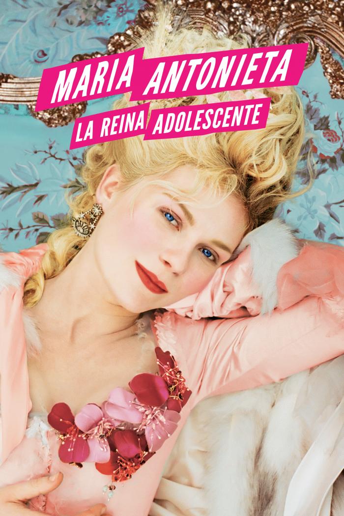 MARIA ANTONIETA: LA REINA ADOLESCENTE