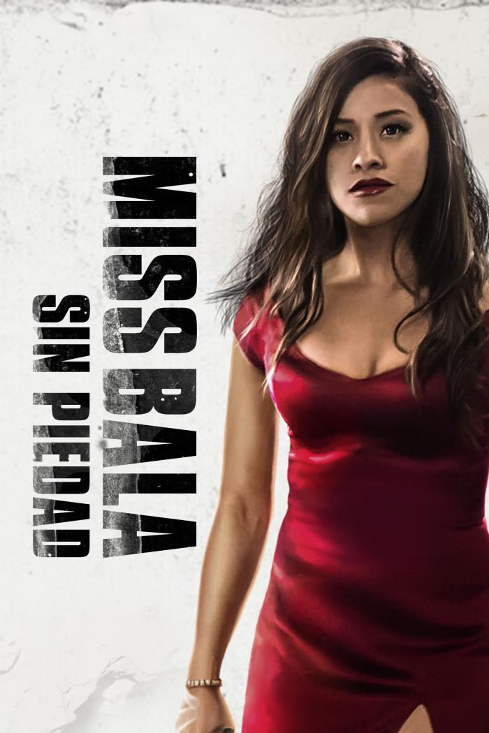 Miss Bala: Sin Piedad