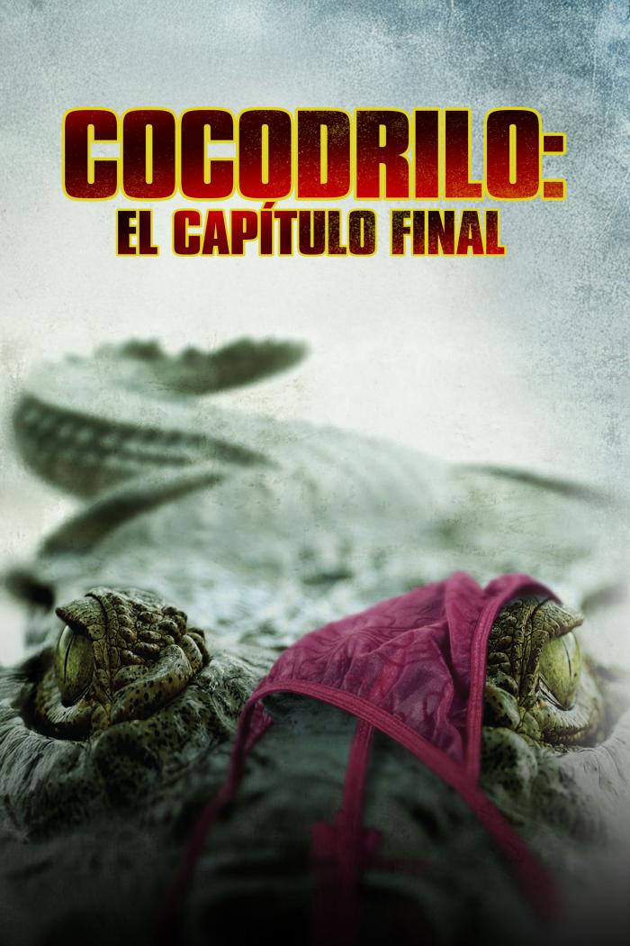 Cocodrilo: El Capítulo Final