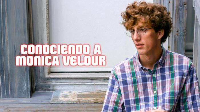 Conociendo a Monica Velour