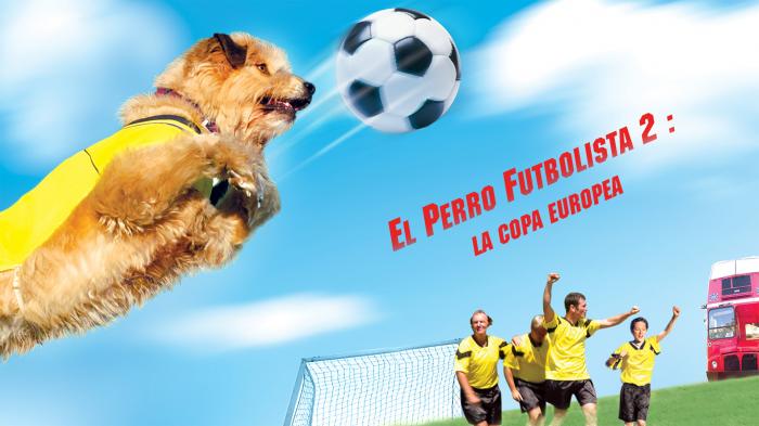 El Perro Futbolista 2: La Copa Europea