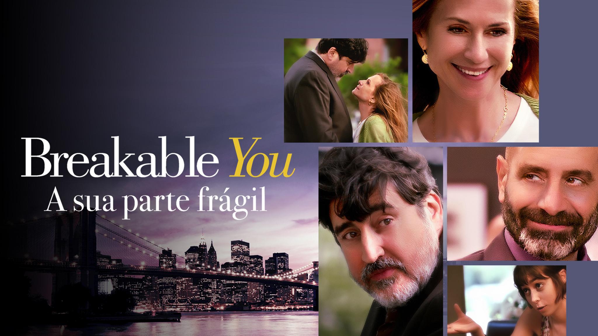 Breakable You: A sua parte frágil