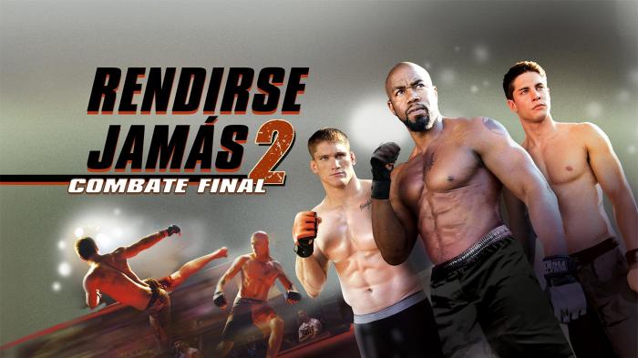 Rendirse Jamás 2: Combate Final