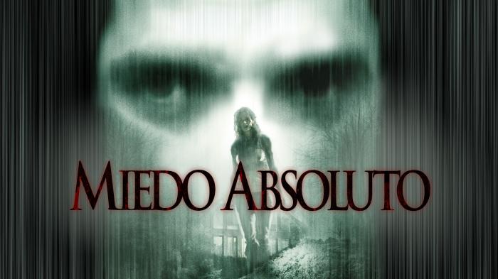 MIEDO ABSOLUTO