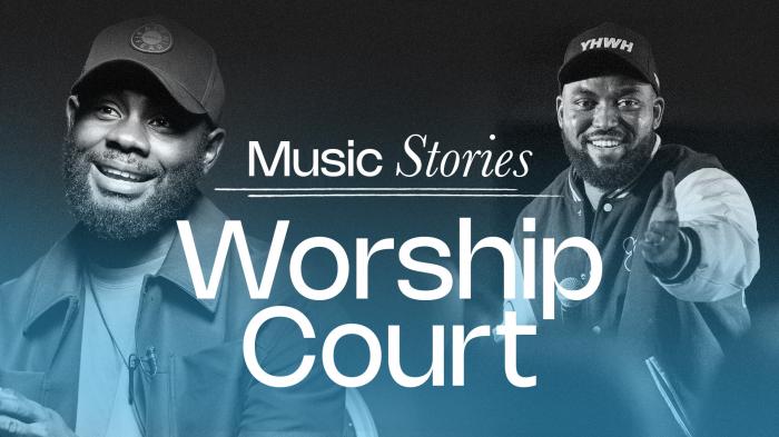 Music Stories: Worship Court