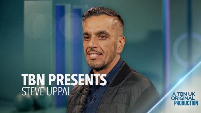 TBN UK Presents Steve Uppal