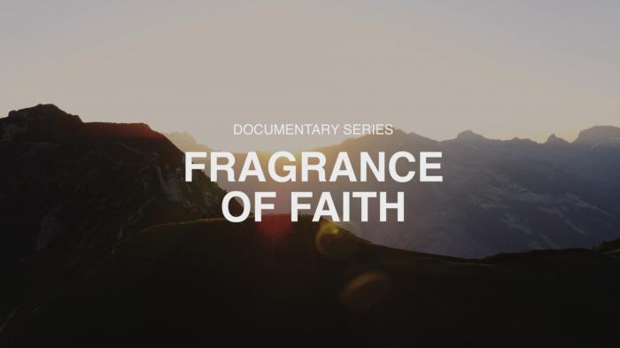 Fragrance Of Faith