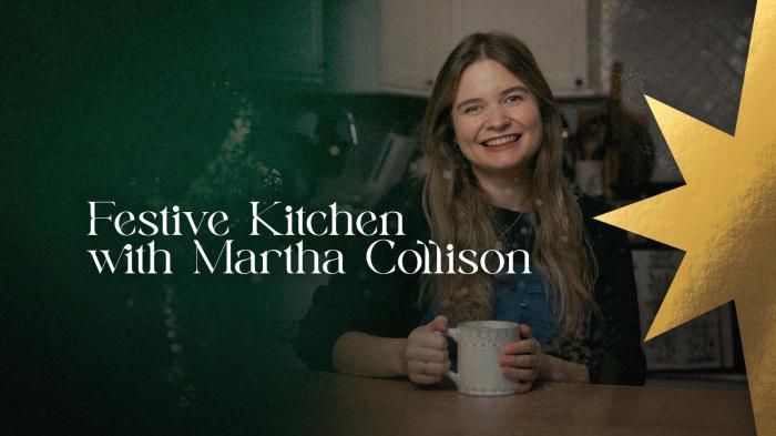 Festive Kitchen with Martha Collison