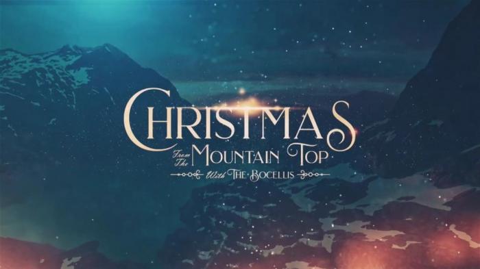 Christmas from the Mountaintop with the Bocellis