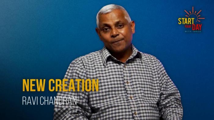 STG New Creation with Ravi Chandran