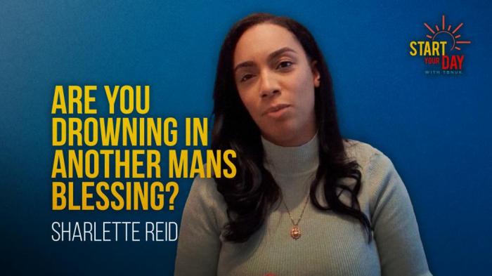 STG Are You Drowning in Another Man's Blessing? with Sharlette Reid