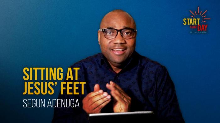 STG Sitting at Jesus' Feet with Segun Adenuga