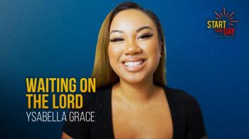Waiting on the Lord with Ysabella Grace