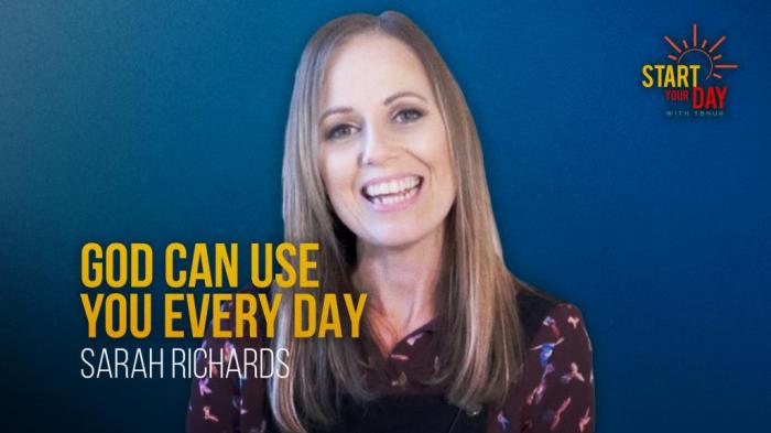 STG God Can Use You Everyday with Sarah Richards