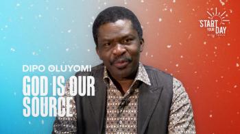 God is our Source with Dipo Oluyomi