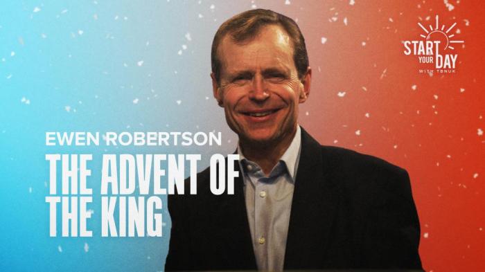 STG The Advent of the King with Ewen Robertson