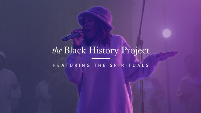 The Black History Project - Featuring The Spirituals