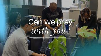 Can We Pray With You?