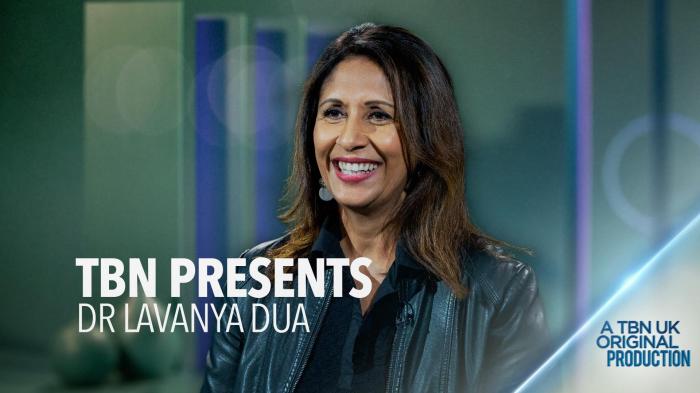 TBN UK Presents Dr Lavanya Dua