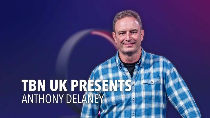 TBN UK Presents Anthony Delaney