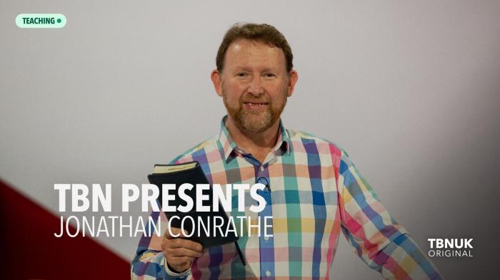 TBN UK Presents Jonathan Conrathe