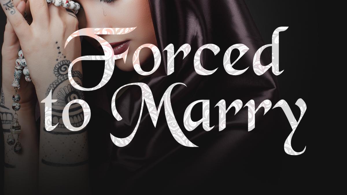 Forced to Marry