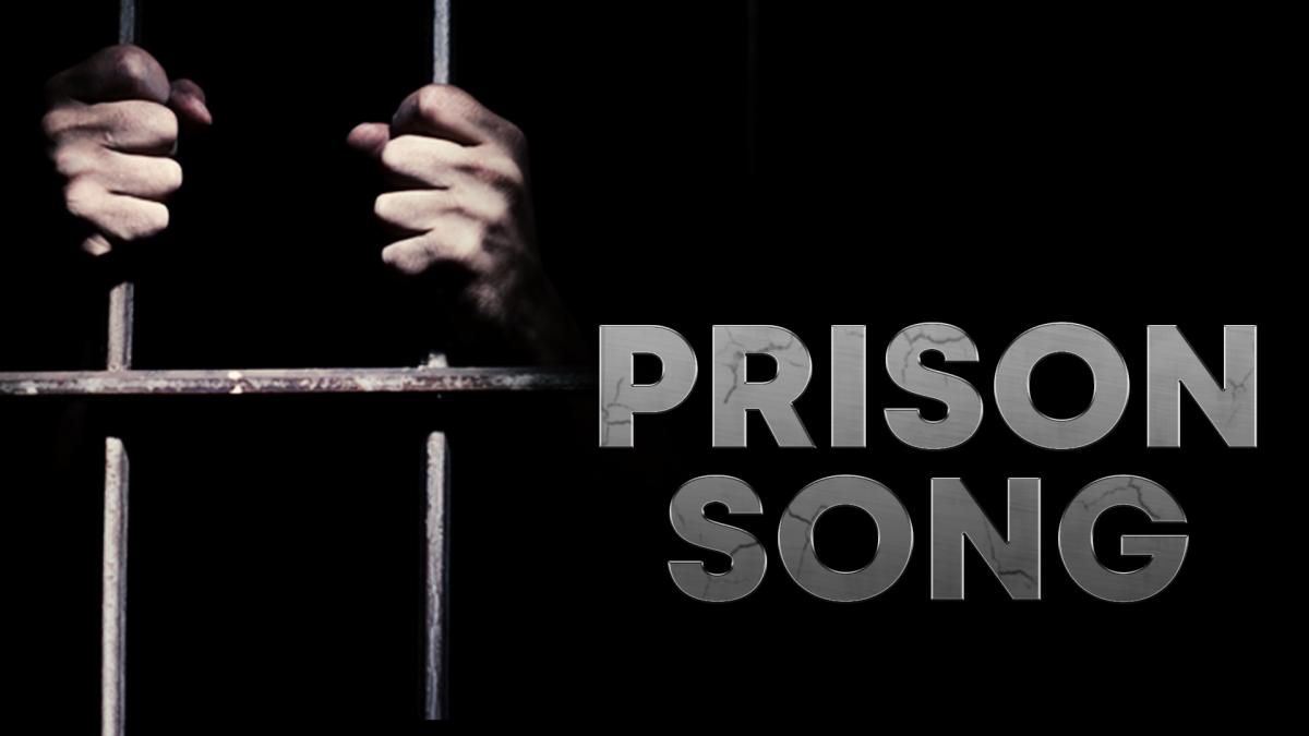 Prison Song