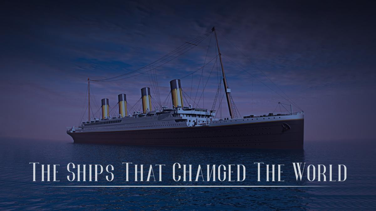 The Ships That Changed The World