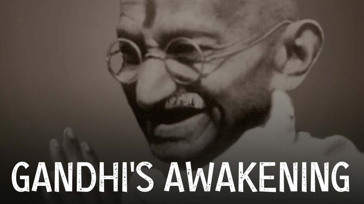 Gandhi's Awakening