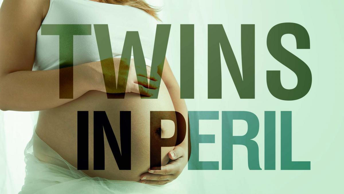 Twins in Peril