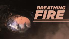 Breathing Fire