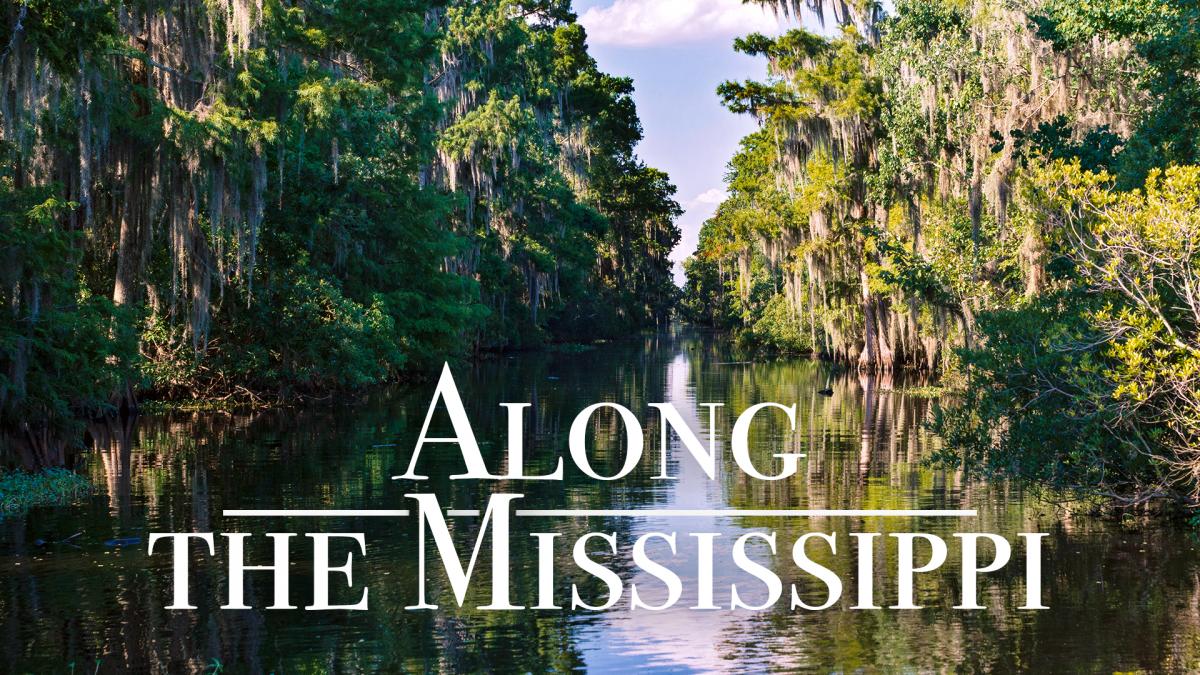 Along the Mississippi