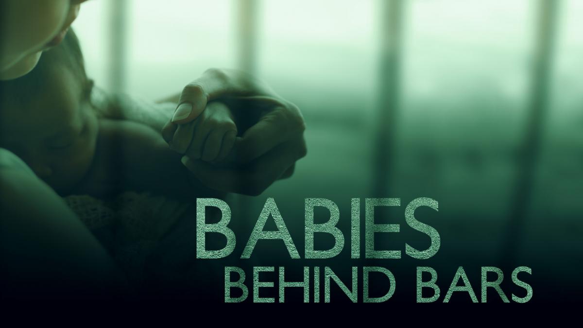 Babies Behind Bars